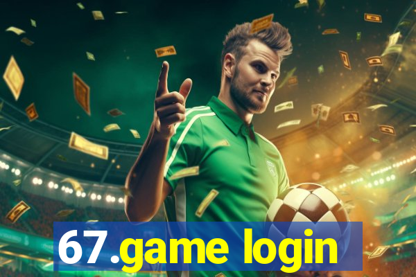 67.game login